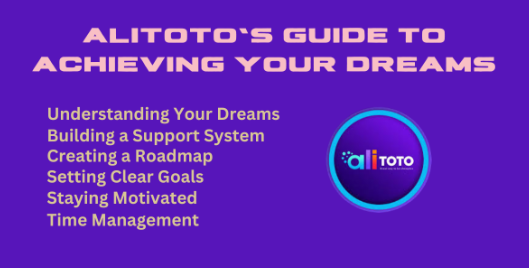 alitoto’s-guide-to-achieving-your-dreams